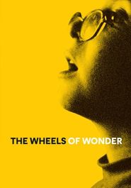  The Wheels of Wonder Poster