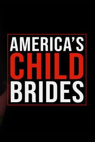 America's Child Brides Poster