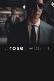  A Rose Reborn Poster