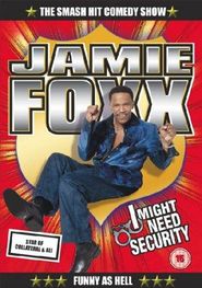  Jamie Foxx: I Might Need Security Poster