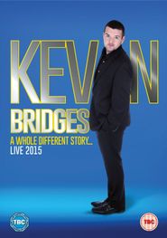 Kevin Bridges: A Whole Different Story Poster