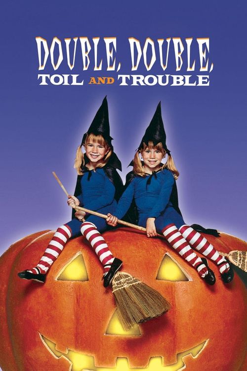 Double, Double Toil and Trouble Poster