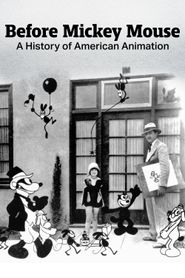  Before Mickey Mouse: A History of American Animation Poster