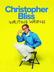  Christopher Bliss: Writing Wrongs Poster