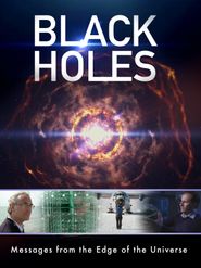  Black Holes: Messages from the Edge of the Universe Poster
