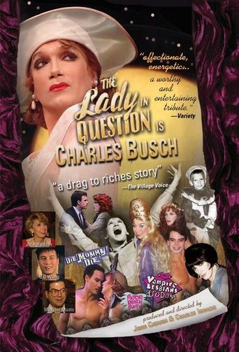  The Lady in Question Is Charles Busch Poster
