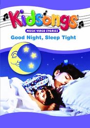  Kidsongs: Good Night, Sleep Tight Poster