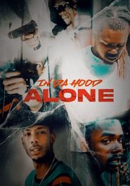  In Da Hood Alone Poster
