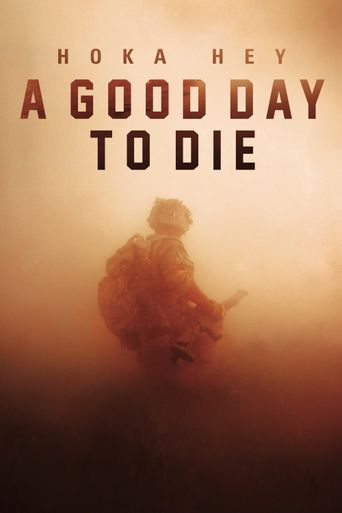 A Good Day to Die, Hoka Hey Poster