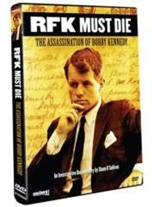 RFK Must Die: The Assassination of Bobby Kennedy Poster