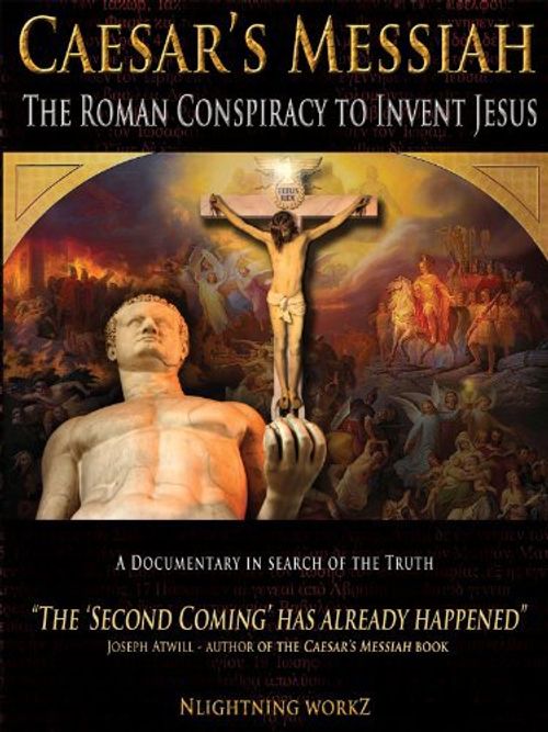 Caesar's Messiah: The Roman Conspiracy to Invent Jesus Poster