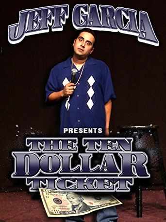  Jeff Garcia: Ten Dollar Ticket Poster