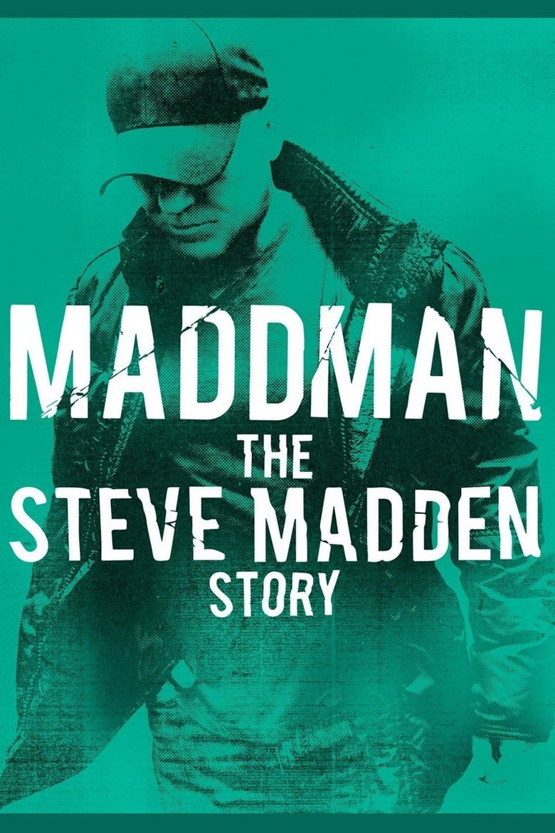 Maddman: The Steve Madden Story Poster