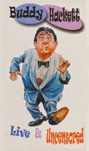  Buddy Hackett: Live and Uncensored Poster