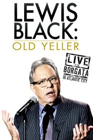  Lewis Black: Old Yeller - Live at the Borgata Poster