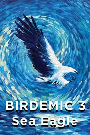  Birdemic 3: Sea Eagle Poster