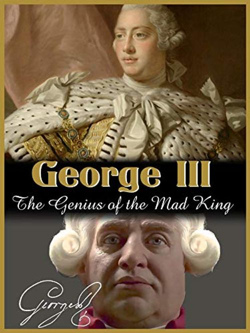 George III: The Genius of the Mad King Poster