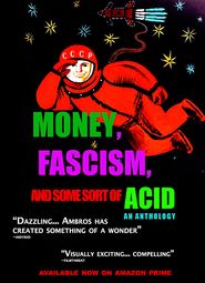  Money, Fascism, and Some Sort of Acid Poster