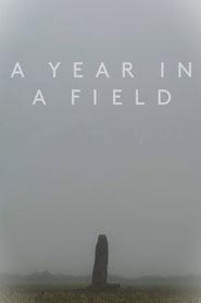  A Year in a Field Poster