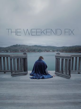 The Weekend Fix Poster