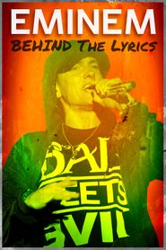  Eminem: Behind the Lyrics Poster