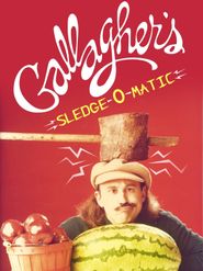 Gallagher: Sledge-O-Matic.com Poster