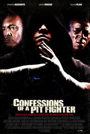  Confessions of a Pit Fighter Poster