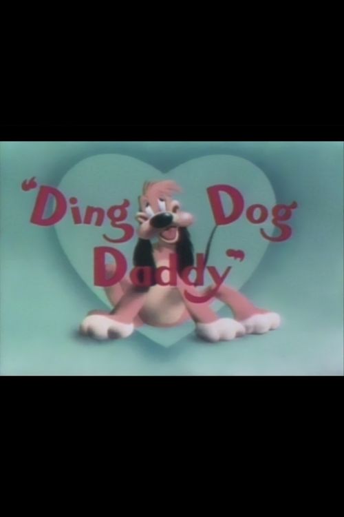 Ding Dog Daddy Poster