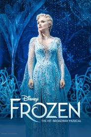  Frozen: The Hit Broadway Musical Poster
