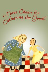  Three Cheers for Catherine the Great Poster