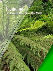  Tasmania - Paradise at the End of the World Poster