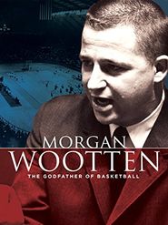  Morgan Wootten: The Godfather of Basketball Poster