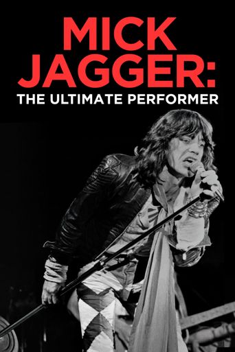  Mick Jagger: The Ultimate Performer Poster