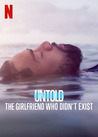  Untold: The Girlfriend Who Didn't Exist Poster