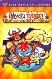  ¡Mucha Lucha!: The Return of El Maléfico Poster