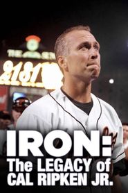  Iron: The Legacy of Cal Ripken Jr. Poster