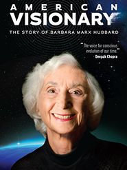  American Visionary: The Story of Barbara Marx Hubbard Poster