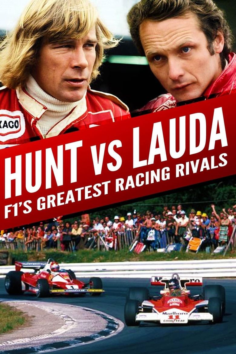 Hunt vs Lauda: F1's Greatest Racing Rivals Poster