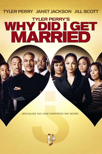  Tyler Perry's Why Did I Get Married? Poster