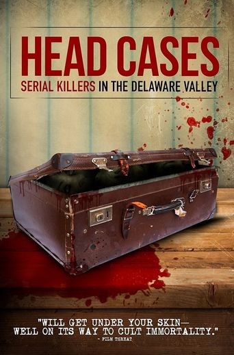  Head Cases: Serial Killers in the Delaware Valley Poster