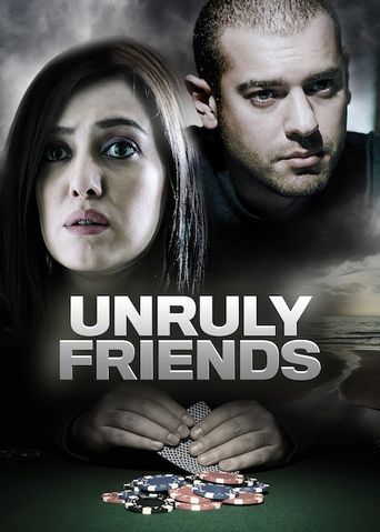  Unruly Friends Poster