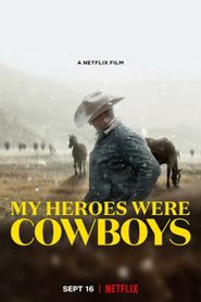  My Heroes Were Cowboys Poster