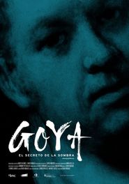 Goya: The Secret of the Shadows Poster