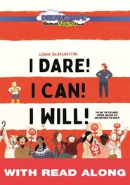  I Dare! I Can! I Will!: The Day the Icelandic Women Walked Out and Inspired the World Poster