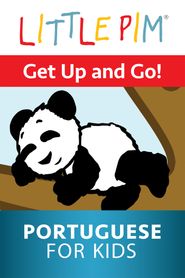 Little Pim: Get Up and Go! - Portuguese for Kids Poster
