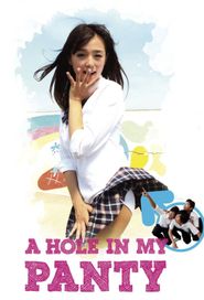 A Hole In My Panty (2011): Where to Watch and Stream Online