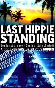  Last Hippie Standing Poster