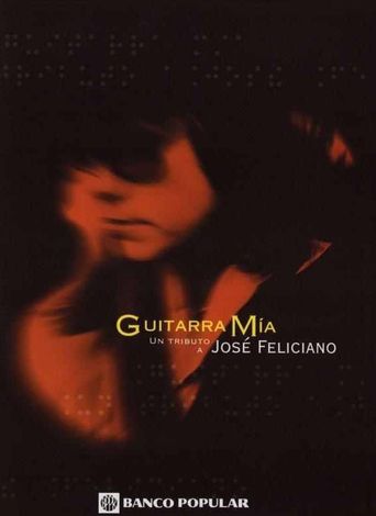  Guitarra Mía: A Tribute To José Feliciano Poster