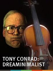  Tony Conrad: DreaMinimalist Poster