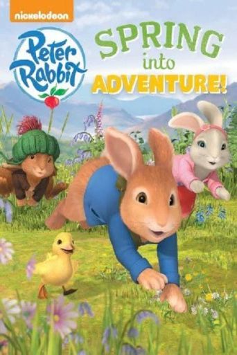 Peter The Rabbit Spring Peter Rabbit: Spring into Adventure (2012): Where to Watch and Stream ...